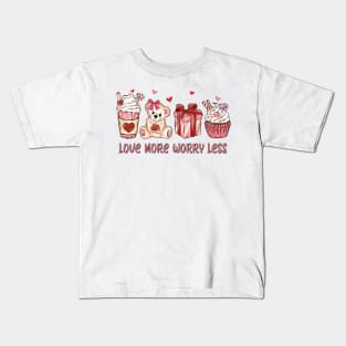 Love more, worry less Kids T-Shirt